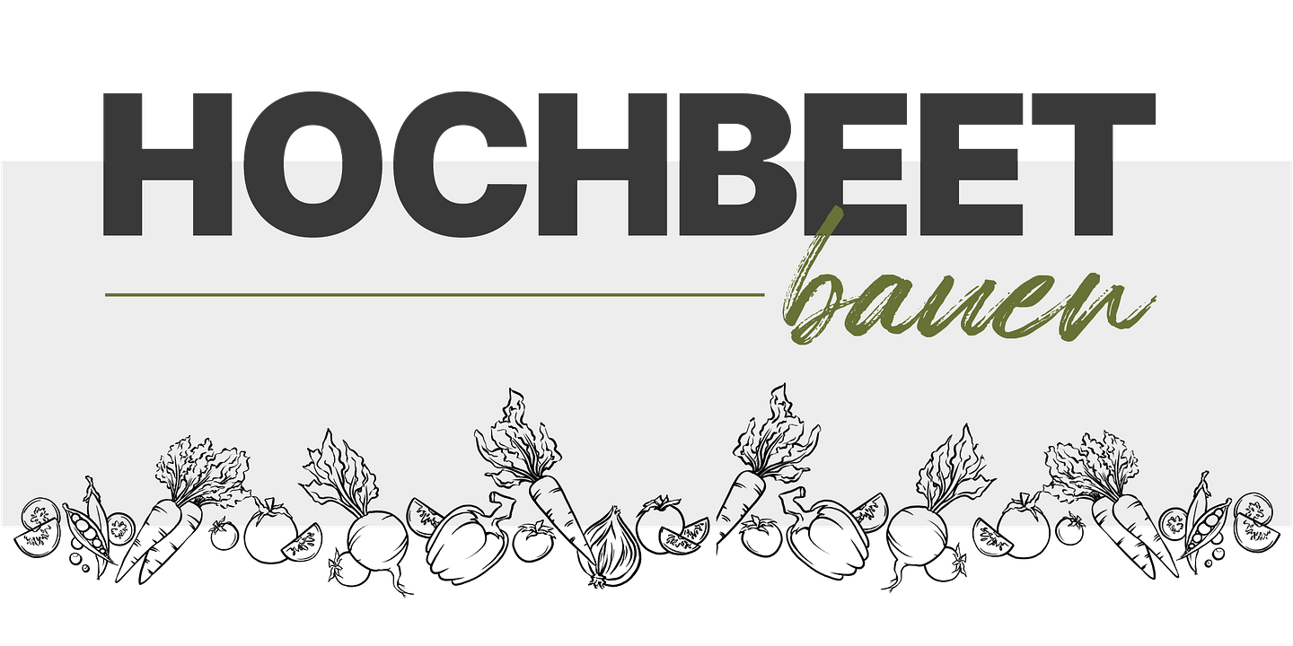 Anleitung und Infos rund um das Hochbeet